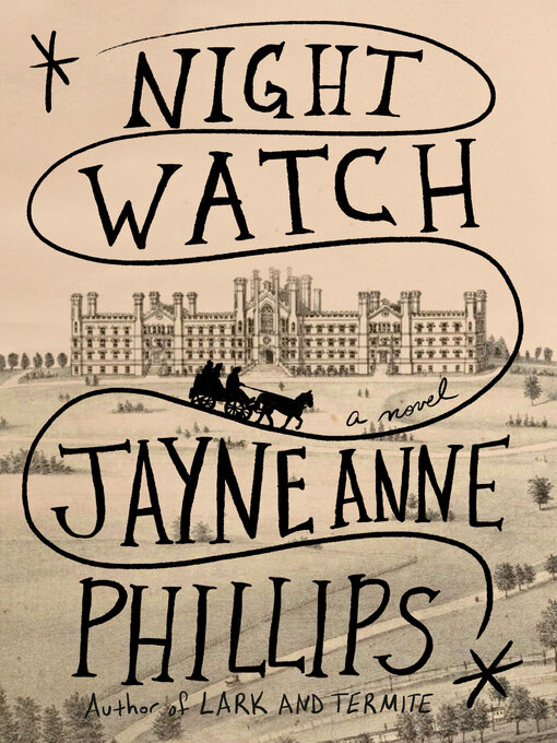 Title details for Night Watch by Jayne Anne Phillips - Available